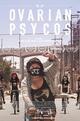 Ovarian Psycos