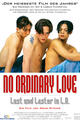 No Ordinary Love - Lust und Laster in L.A.
