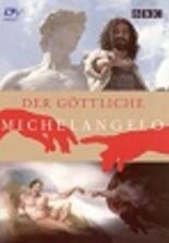 Der göttliche Michelangelo