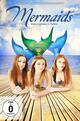 Mermaids - Meerjungfrauen in Gefahr