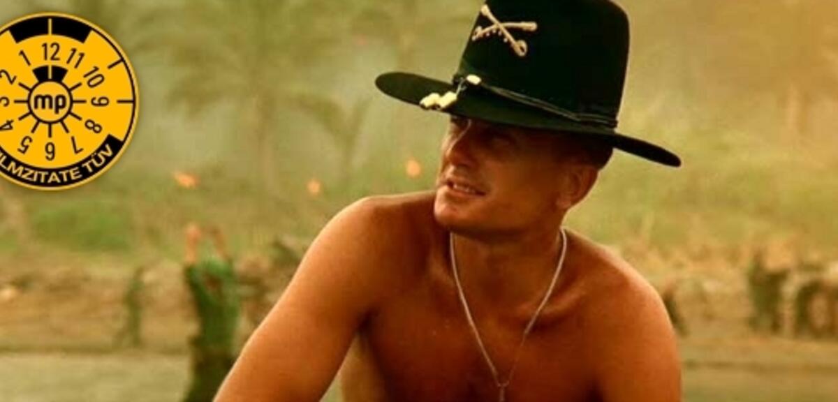 "I love the smell of napalm in the morning" im Filmzitate-TÜV