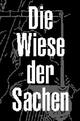 Die Wiese der Sachen
