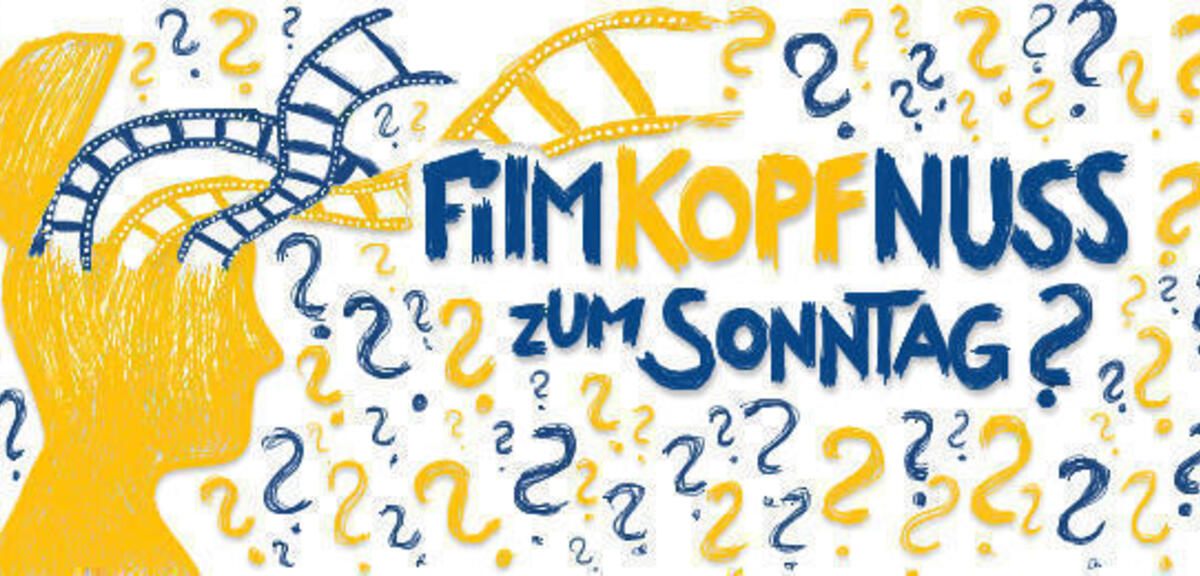 Die Filmkopfnuss zum Sonntag