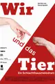 Wir und das Tier - Ein Schlachthausmelodram