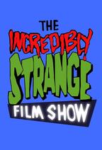 The Incredibly Strange Film Show