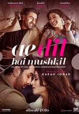 Ae Dil Hai Mushkil - Die Liebe ist eine schwierige Herzensangelegenheit