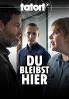 Tatort: Du bleibst hier