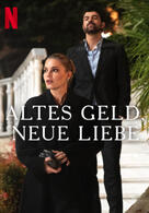 Altes Geld, neue Liebe - Staffel 1