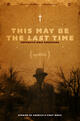 This May Be the Last Time