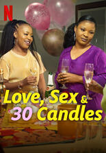 Love, Sex and 30 Candles