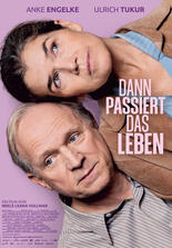 Dann passiert das Leben