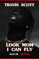 Travis Scott: Look Mom I Can Fly
