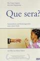 Que Sera?