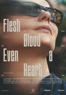 Flesh, Blood, Even a Heart