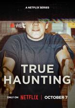 True Haunting - Wahre Horrorgeschichten