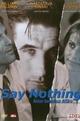 Say Nothing - Keine harmlose Affäre