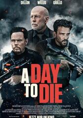 Poster zu A Day To Die A Day To Die