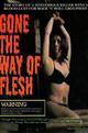 Gone the Way of Flesh