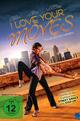 I Love Your Moves - Folge Deinem Herzen