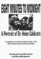 Eight Minutes to Midnight: A Portrait of Dr. Helen Caldicott