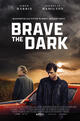 Brave the Dark